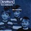 Brothers: From Childhood to Oasis, The Real Story