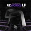 Reworks LP