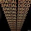 Spatial Disco