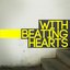 With Beating Hearts