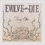 Evolve Or Die