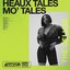Heaux Tales, Mo' Tales: Deluxe