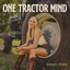 One Tractor Mind