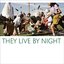 They Live By Night