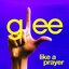 Like A Prayer (Glee Cast Version) (feat. Jonathan Groff)