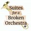 Suites for a Broken Orchestra