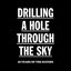 Drilling A Hole Through The Sky