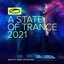 A State of Trance 2021 (DJ Mix) [Mixed by Armin Van Buuren]