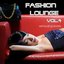 Fashion Lounge, Vol. 4 (Chill, Lounge & Deep House)