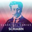 Classical Genius: Scriabin