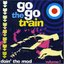 The Go Go Train: Doin' the Mod - Vol. 1