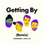 Getting by (Remix)