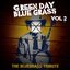 Green Day Bluegrass Volume 2: The Bluegrass Tribute