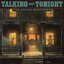Talking 'Bout Tonight