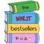 The Worst Bestsellers