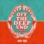 Off The Deep End Volume One