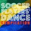 Soccer Players' Dance