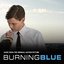 Burning Blue (Music from the Original Motion Picture)