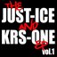 The Just-Ice And Krs-One Ep, Vol. 1