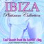 Ibiza Platinum Collection