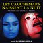 Les Cauchemars Naissent La Nuit - Nightmares Come At Night (Original Soundtrack)