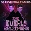 The Everly Brothers 55 Essential Tracks (Digitally Remastered)