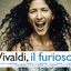 Vivaldi, il Furioso !