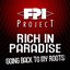 FPI Project - Rich in Paradise (going back to my roots)