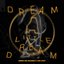 Dream A Little Dream