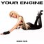 Your Engine (Remix Pack)