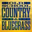 Old School Country & Bluegrass