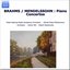 BRAHMS / MENDELSSOHN : Piano Concertos