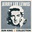 Sun King Collection - Jerry Lee Lewis