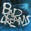 Bad Dreams