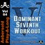 Dominant 7th Workout - Volume 84