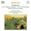 BERWALD: Symphonies Nos. 3 and 4 / Piano Concerto