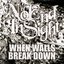 When Walls Break Down