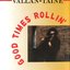 Good Times Rollin'