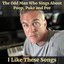 I Like These Songs