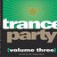 Trance Party, Volume Three