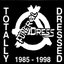 Totally Dressed 1985-1988