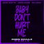 Baby Don't Hurt Me (feat. Anne-Marie & Coi Leray) [Robin Schulz Remix]