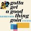 Gotta Get A Good Thing Goin' (Black Music In Britain In The Sixties)