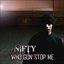 Who Gon' Stop Me - Single