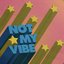 Not My Vibe - Single