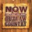 NOW That's What I Call Music! Outlaw Country