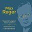 Reger: Works for Voice & Organ