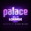 Palace Lounge, Vol.1 (Selected By Gianni Milani)