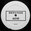 Nervous Acid / Future?