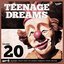 Teenage Dreams, Vol. 20